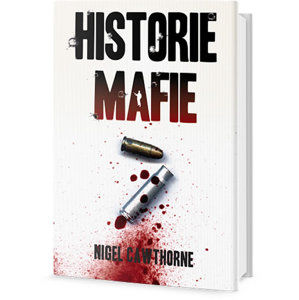 Historie Mafie - Cawthorne Nigel