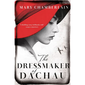 The Dressmaker of Dachau - Chamberlainová Mary