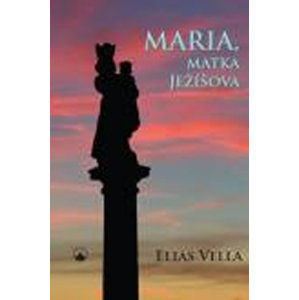 Maria, matka Ježíšova - Vella Elias