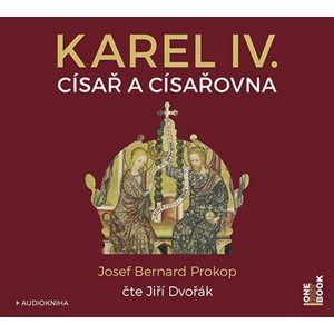 CD Karel IV. - Císař a císařovna - Prokop Josef Bernard
