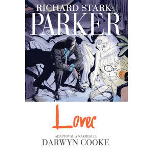 Parker - Lovec - Stark Richard, Cooke Darwyn,