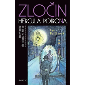 Zločin Hercula PoiroNa - Bešťáková Eva