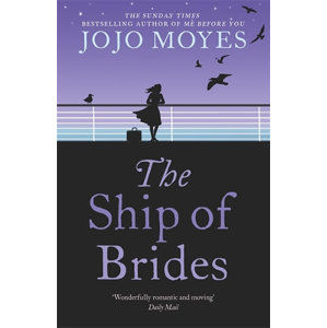 The Ship Full of Brides - Moyesová Jojo