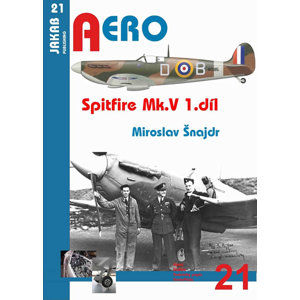 Spitfire Mk. V - 1.díl - Šnajdr Miroslav