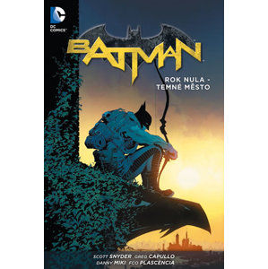 Batman - Rok nula – Temné město - Snyder Scott, Capullo Greg