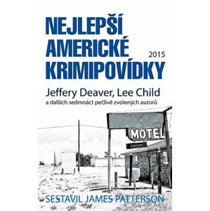 Nejlepší americké krimipovídky - Deaver Jeffery, Child Lee a kolektiv