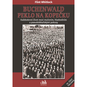 Buchenwald - Peklo na kopečku - Whitlock Flint