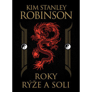 Roky rýže a soli - Robinson Kim Stanley