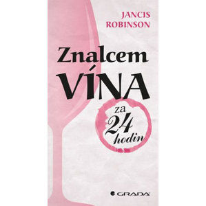 Znalcem vína za 24 hodin - Robinson Jancis