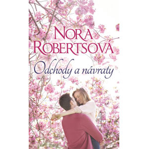 Odchody a návraty - Robertsová Nora