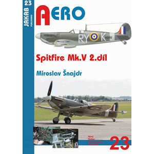 Spitfire Mk. V - 2.díl - Šnajdr Miroslav