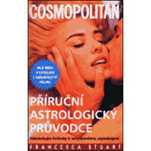 Příruční astrologický průvodce. Cosmopolitan - Stuart Francesca