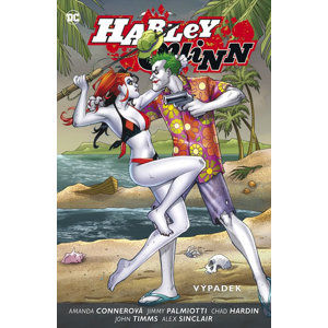 Harley Quinn 2 - Výpadek - Palmiotti Jimmy, Conner Amanda