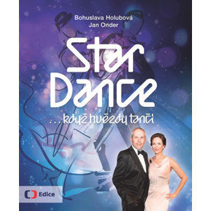 StarDance ...když hvězdy tančí - Holubová Bohuslava, Onder Jan,
