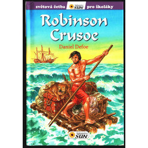 Robinson Crusoe - Světová četba pro školáky - Defoe Daniel
