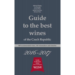 Guide to the best wines of the Czech Republic 2016-2017 - kolektiv autorů