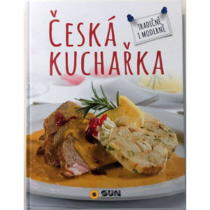 Česká Kuchařka - Tradičně i moderně - neuveden