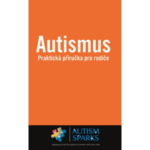 Autismus - Praktická příručka pro rodiče - Yau Alan