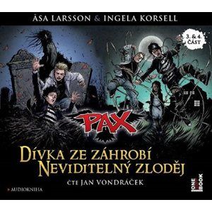 CD Pax 3 & 4 - Dívka ze záhrobí & Neviditelný zloděj - Larssonová Asa, Korsellová Ingela,