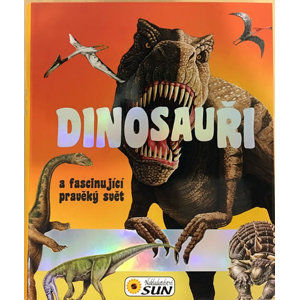 Dinosauři a fascinující pravěký svět - neuveden
