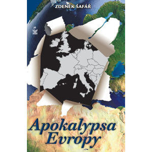 Apokalypsa Evropy - Šafář Zdeněk