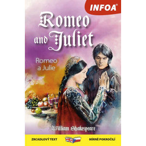 Romeo a Julie / Romeo and Juliet - Zrcadlová četba - Shakespeare William