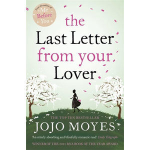The last Letter from Your Lover - Moyesová Jojo