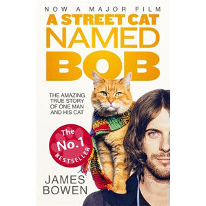 A Street Cat Named Bob - Bowen James