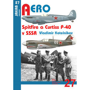 Spitfire a Curtiss P-40 v SSSR - Kotelnikov Vladimir