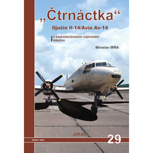 „Čtrnáctka” Iljušin Il-14/Avia Av-14 v československém vojenském letectvu - Irra Miroslav