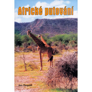 Africké putování - Pospíšil Jan