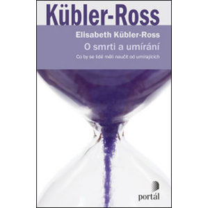 O smrti a umírání - Rossová-Küblerová Elisabeth