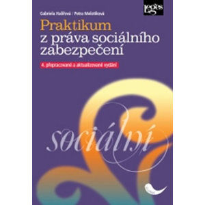 Praktikum z práva sociálního zabezpečení - Halířová Gabriela, Melotíková Petra