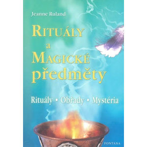Rituály a magické předměty - Ruland Jeanne