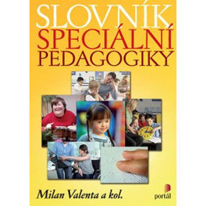 Slovník speciální pedagogiky - Valenta Milan