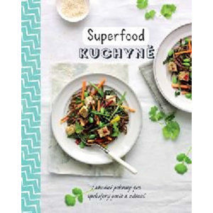 Superfood kuchyně - neuveden