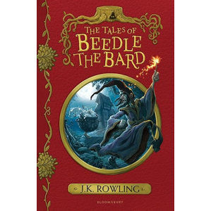 The Tales of Beedle the Bard - Rowlingová Joanne Kathleen