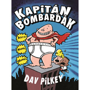 Kapitán Bombarďák - Pilkey Dav