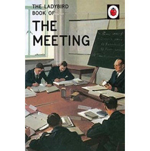 The Ladybird Book Of The Meeting - Hazeley Jason