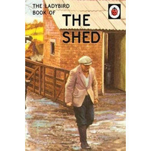 The Ladybird Book Of The Shed - Hazeley Jason