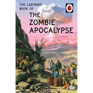The Ladybird Book Of The Zombie Apocalypse - Hazeley Jason