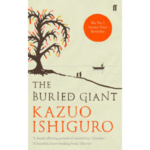 The Buried Giant - Ishiguro Kazuo