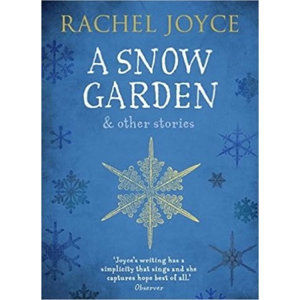 A Snow Garden and Other Stories - Joyceová Rachel
