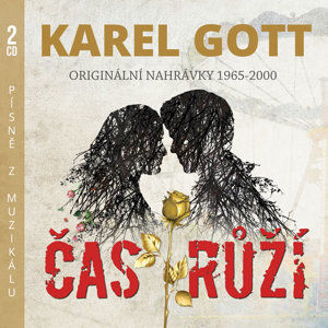 Čas růží - Originální nahrávky 1965-1992 - 2 CD - Gott Karel