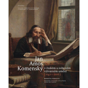 Jan Amos Komenský v českém a světovém výtvarném umění (1642-2016) - Pánková Markéta