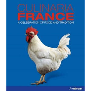 Culinaria France : A Celebration of Food and Tradition - Dominé André
