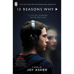 Thirteen Reasons Why : (TV Tie-in) - Asher Jay