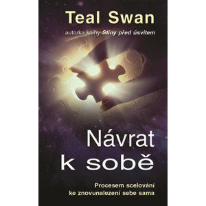 Návrat k sobě - Procesem scelování ke znovunalezení sebe sama - Swan Teal