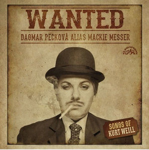 CD Wanted / Písně Kurta Weilla - Pecková Dagmar