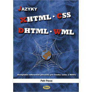 Jazyky XHTML, CSS, DHTML, WML - Pexa Petr